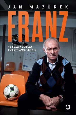 Franz. 44 sceny z życia Franciszka Smudy