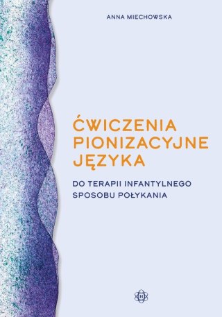 Ćwiczenia pionizacyjne języka do terapii...