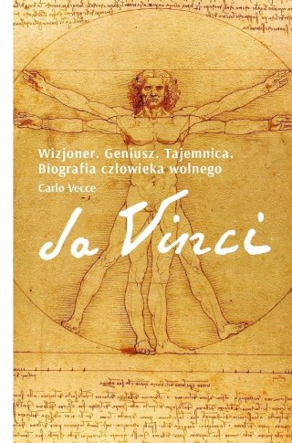 Da Vinci. Wizjoner. Geniusz. Tajemnica. Biografia