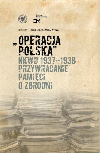 Operacja polska NKWD 1937-1938
