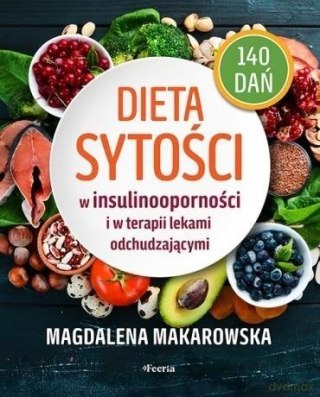 Dieta sytości w insulinooporności i w terapii..