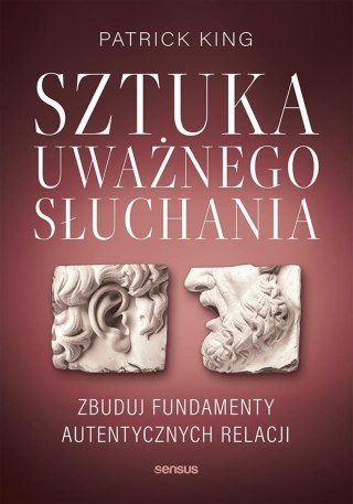Sztuka uważnego słuchania