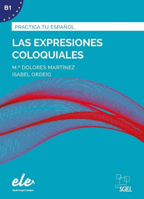 Las expresiones coloquiales: Practica tu espanol