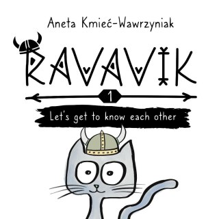 Ravavik T.1 Lets get to know each other