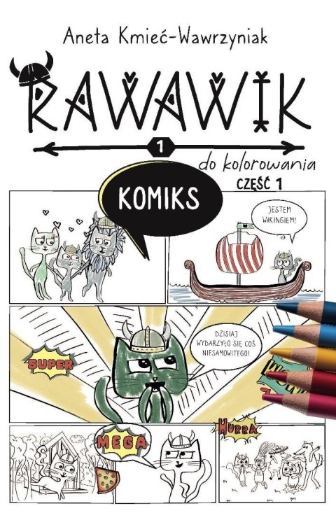 Uniwersum Rawawika. Komiks cz.1 do kolorowania