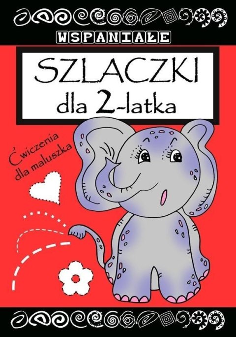 Wspaniałe szlaczki dla 2 latka