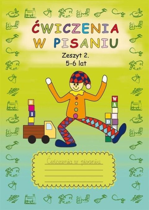 Ćwiczenia w pisaniu. Zeszyt 2. 5-6 lat