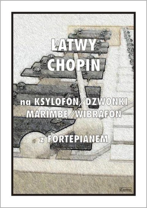 Łatwy Chopin na ksylofon, dzwonki, marimbę...