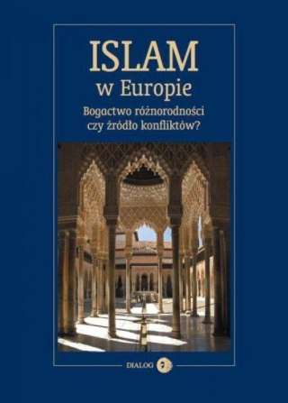 Islam w Europie. Bogactwo różnorodności czy...