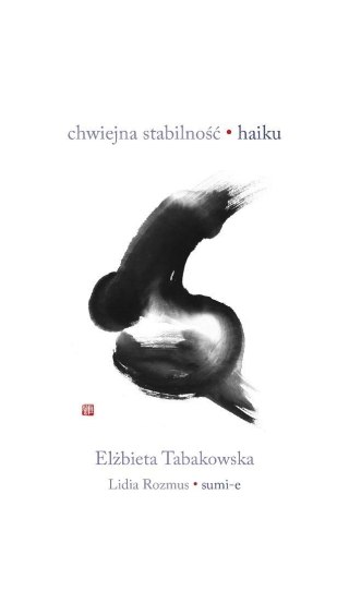 Chwiejna stabilność. Haiku