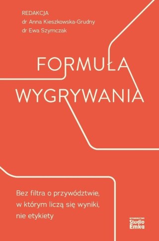 Formuła wygrywania. Bez filtra o przywództwie...