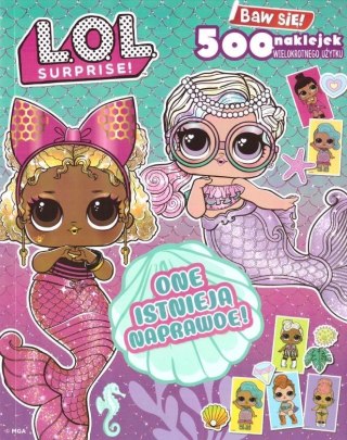 L.O.L. Suroruse! One istnieją naprawdę! z naklejka