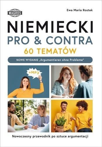 Niemiecki. Pro&conta. 60 tematów B1-C1