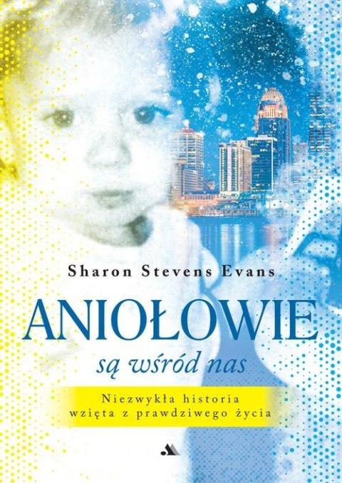 Aniołowie są wśród nas