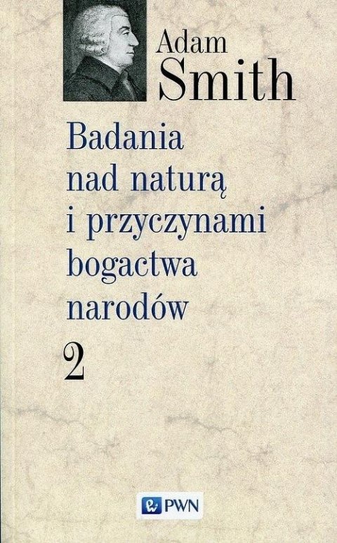Badania nad naturą i przyczynami bogactwa... T.2