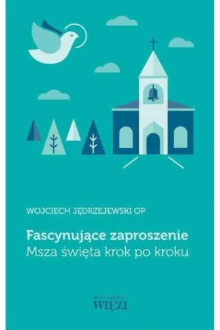 Fascynujące zaproszenie. Msza święta krok po kroku