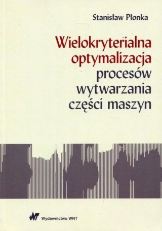 Wielokryterialna optymalizacja procesów..