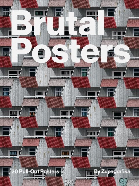 Brutal Posters. 20 Brutalist Pull-Out Posters