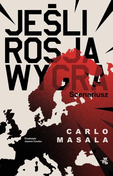 Jeśli Rosja wygra. Scenariusz