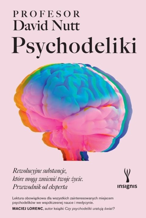 Psychodeliki. Rewolucyjne substancje..