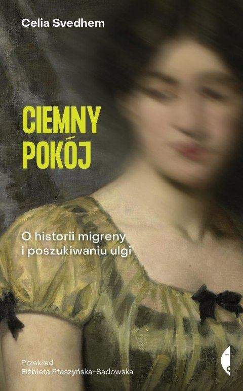Ciemny pokój. O historii migreny i poszukiwaniu...