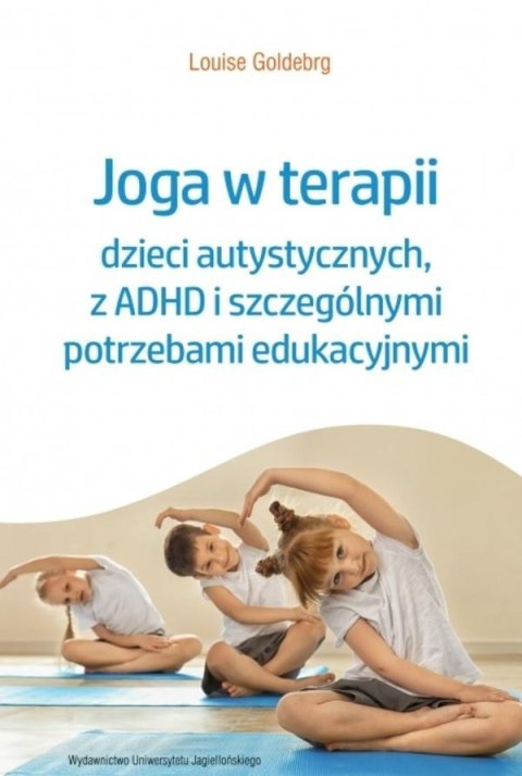 Joga w terapii dzieci autystycznych, z ADHD...