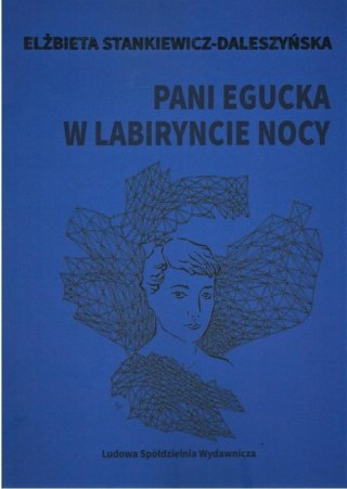 Pani Egucka w labiryncie nocy