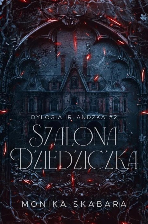 Dylogia Irlandzka T.2 Szalona dziedziczka