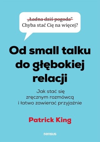 Od small talku do głębokiej relacji