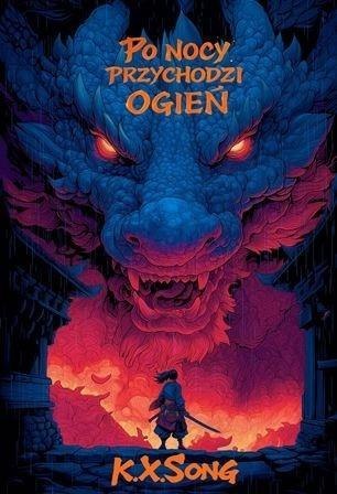 Po nocy przychodzi ogień