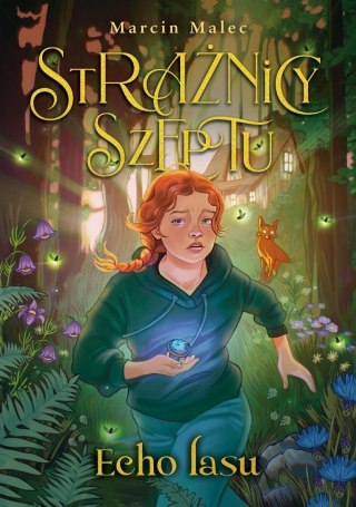 Strażnicy Szeptu. Echo lasu