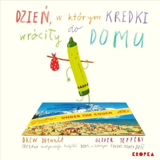 Dzień, w którym kredki wróciły do domu