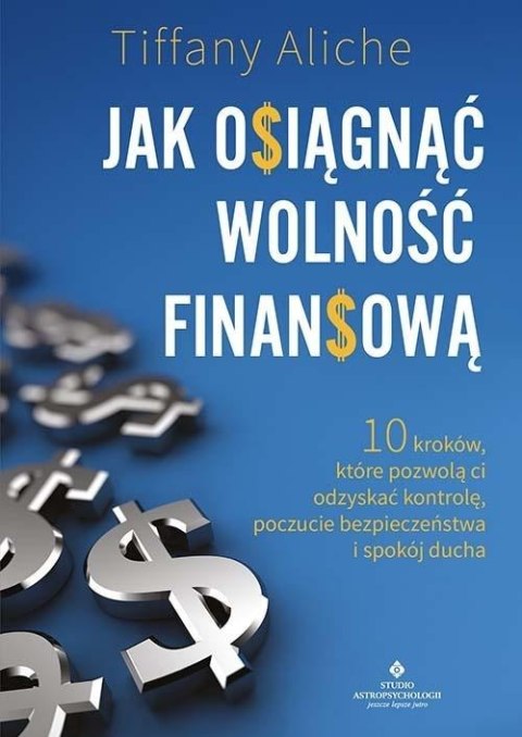Jak osiągnąć wolność finansową