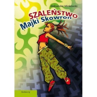 Szaleństwo Majki Skowron SIEDMIORÓG