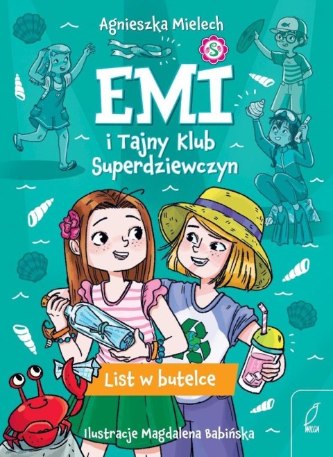 Emi i Tajny Klub Superdziewczyn T.8 List w butelce