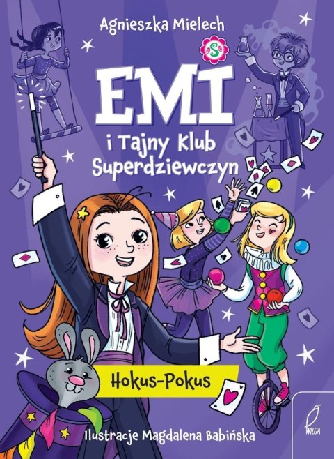 Emi i Tajny Klub Superdziewczyn T.9 Hokus-Pokus