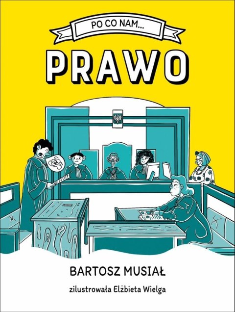 Po co nam... Prawo