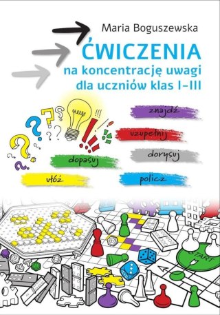 Ćwiczenia na koncentrację uwagi SP 1-3