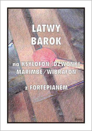 Łatwy Barok na ksylofon/dzwonki/marimbę/wibrafon..