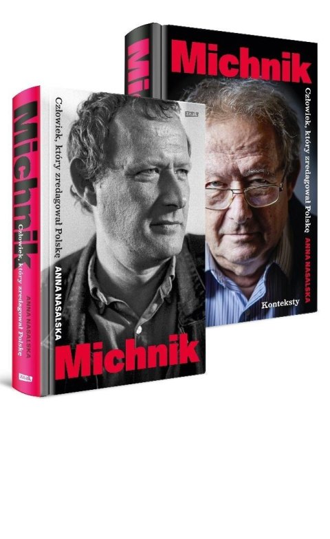 Michnik. Człowiek, który zredagował Polskę