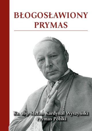 Błogosławiony Prymas