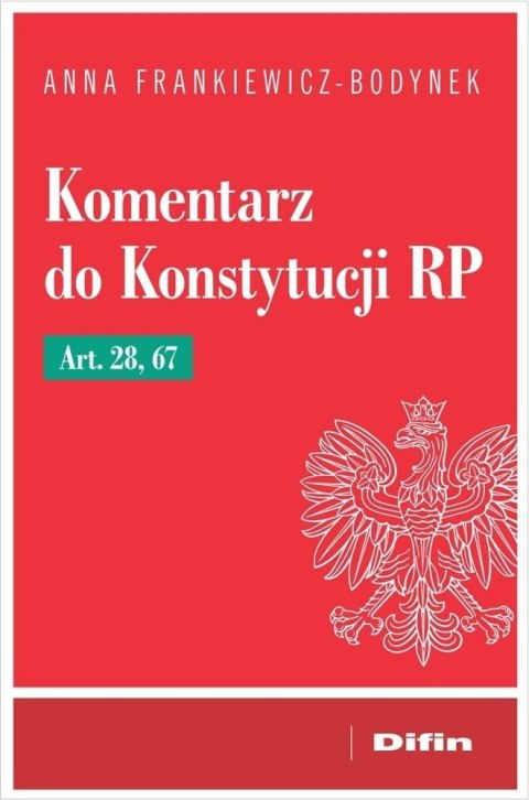 Komentarz do Konstytucji RP art. 28, 67