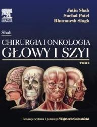 Chirurgia i onkologia głowy i szyi T.1