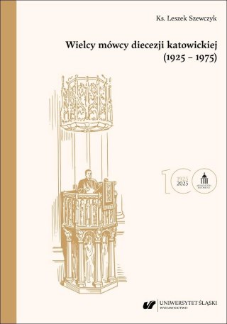 Wielcy mówcy diecezji katowickiej (1925-1975) BR