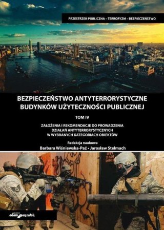 Bezpieczeństwo antyterrorystyczne budynków... T.4