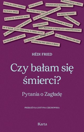 Czy bałam się śmierci? Pytania o Zagładę