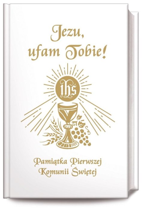 Jezu Ufam Tobie. Pamiątka Pierwszej Komunii Św. B