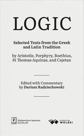 LOGIC. Selected Texts from the Greek and Latin...