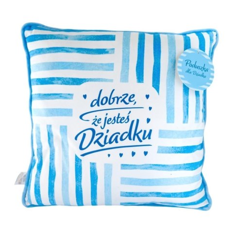 Poduszka niebieska - Dobrze, że jesteś Dziadku