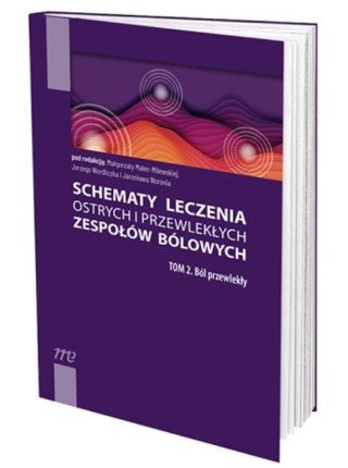 Schematy leczenia ostrych i przewlekłych... T.2
